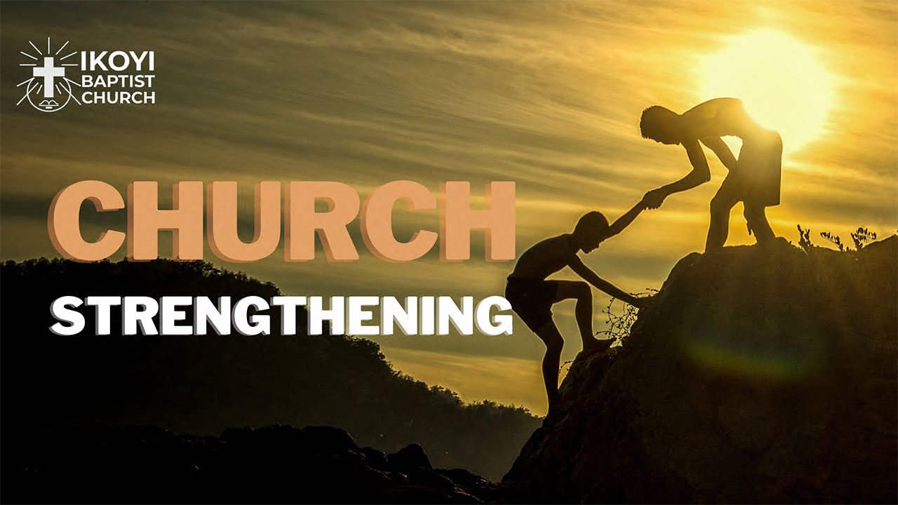 Church Strengthening